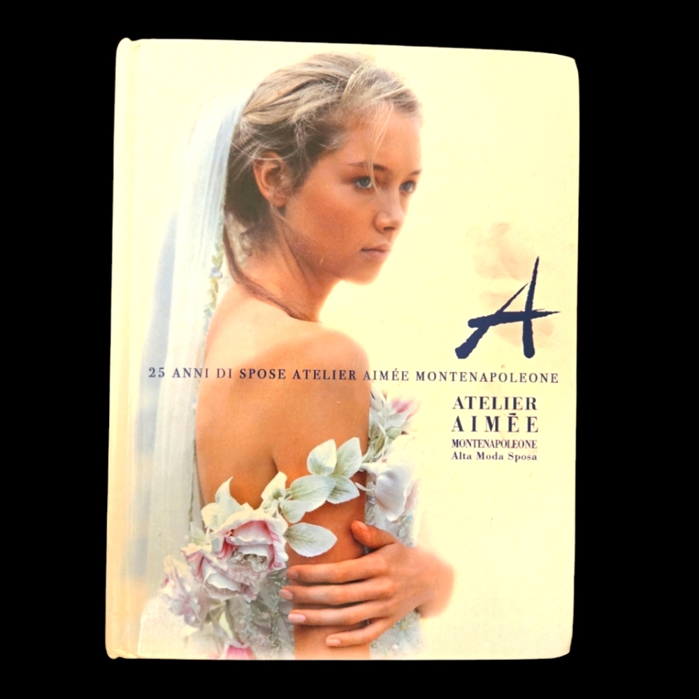 Atelier Aimee Bridal High Fashion 25 Years Of Brides Collectible in Italian